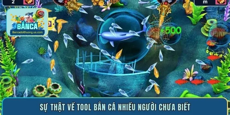 Sự thật về tool bắn cá nhiều người chưa biết